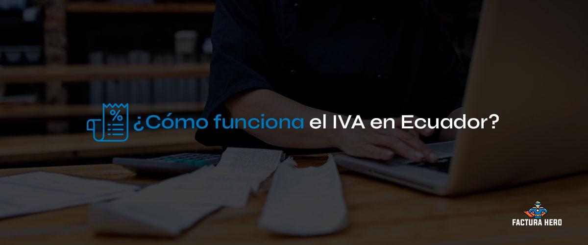 impuesto al valor agregado ecuador