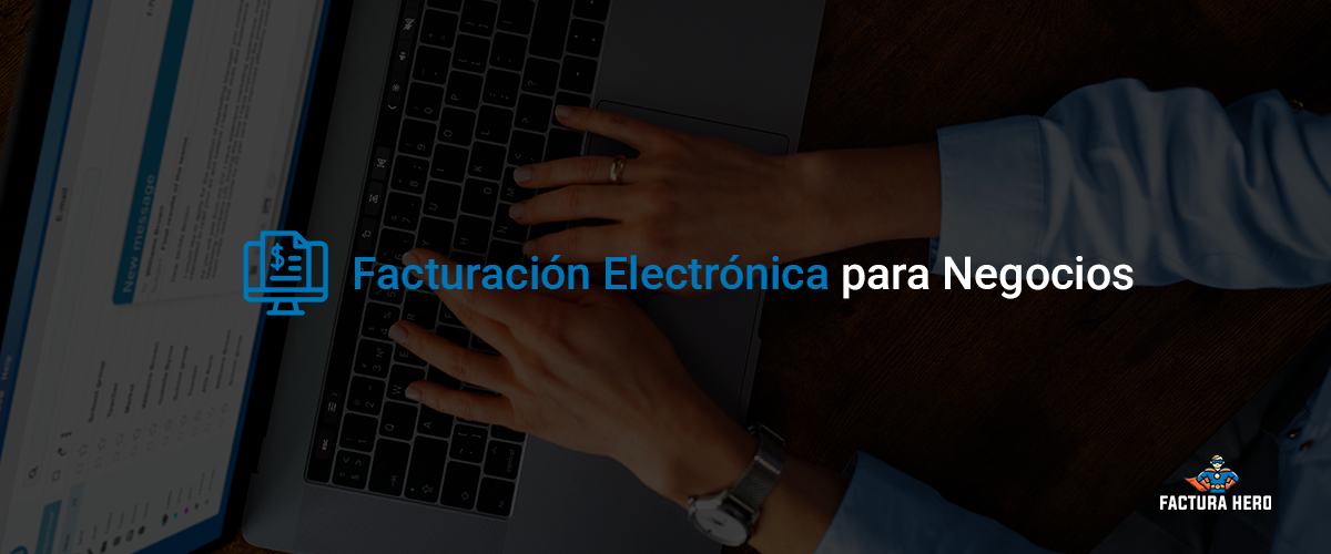 Factura electronica en los pequeños negocios​