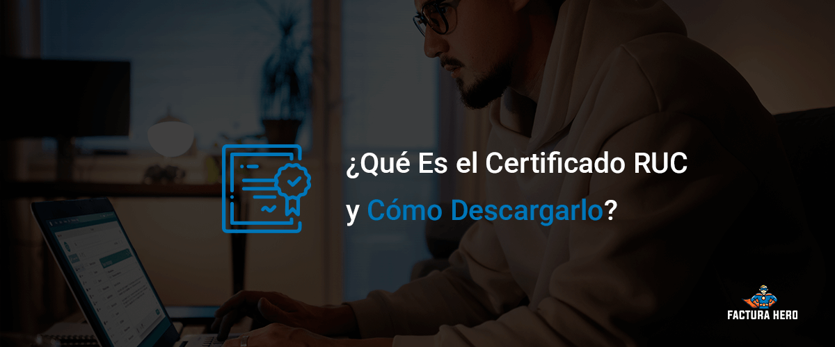 Qué es el Certificado RUC y cómo descargarlo